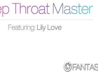 Lily Love deep throats huge putz - FantasyHD