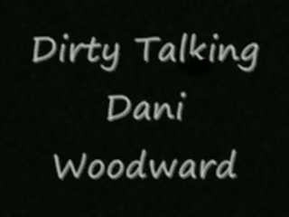 Dani woodward runājošs nejaukas