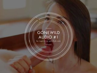 Gonewild audio 1. - dinlemek için benim ses ve emzikli için beni, fışkırtma. [joi]