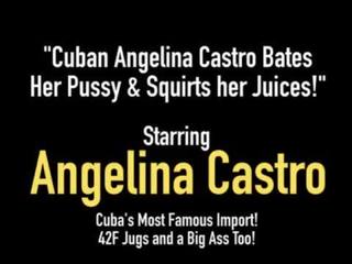 Cubain angelina castro bates son chatte & gicle son juices!